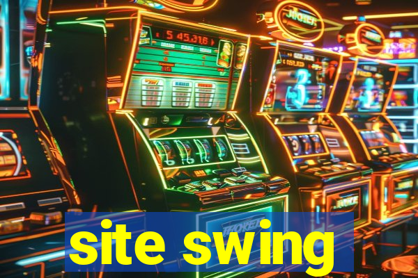 site swing